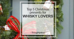 Top 5 Christmas presents for whisky lovers