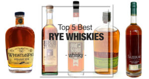 Top 5 Best Rye Whiskies