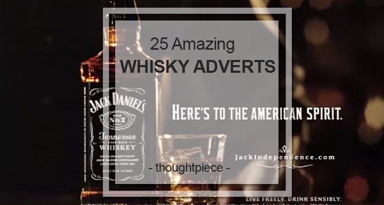 25 Amazing Whisky Adverts
