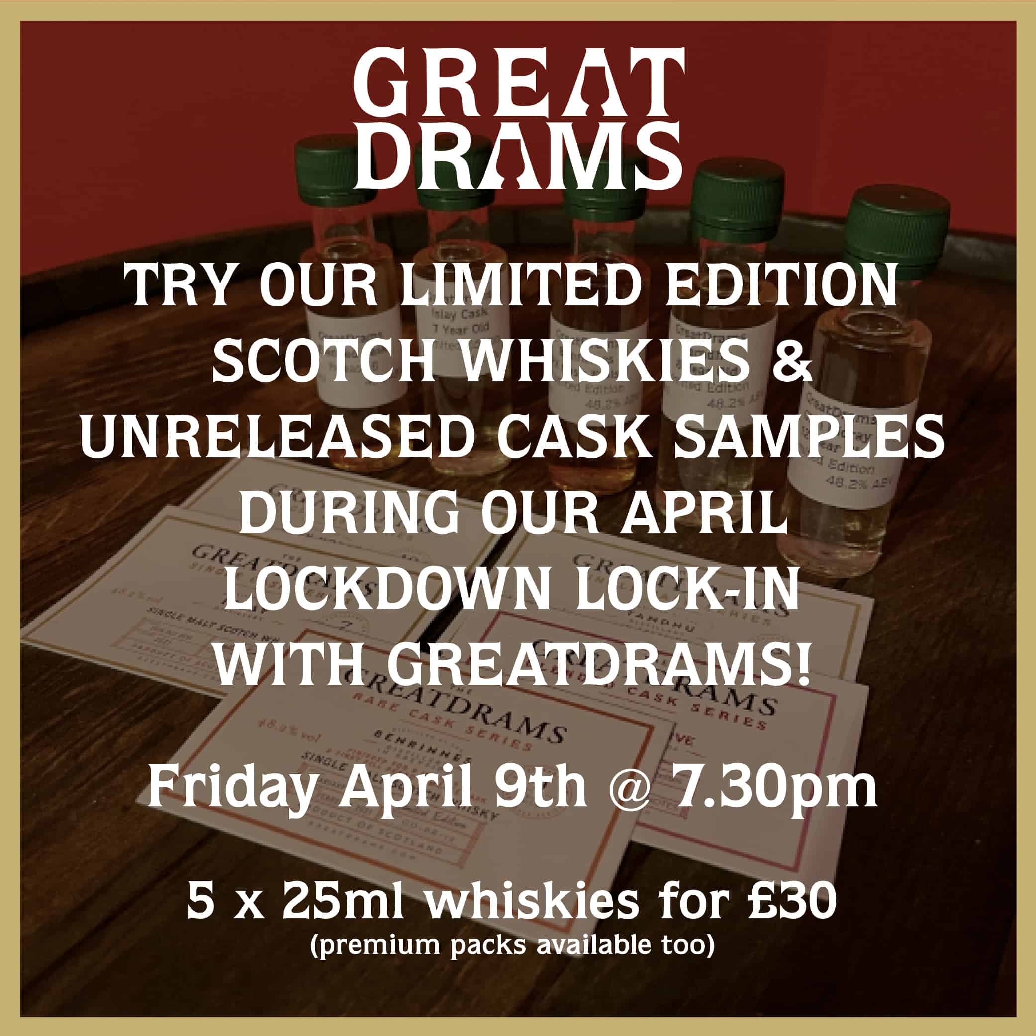 GreatDrams April Lockdown Lock-in Virtual Whisky Tasting